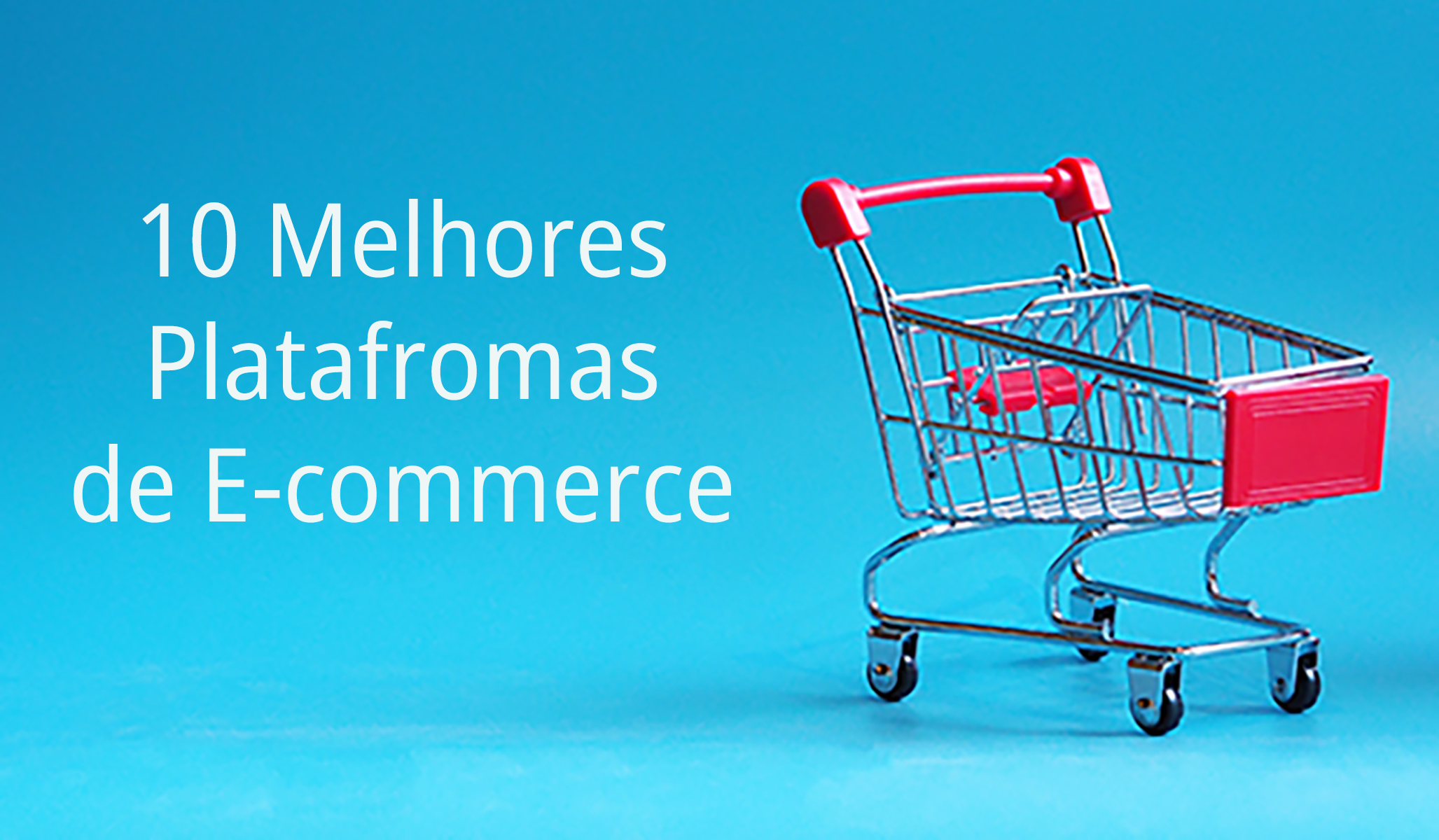 10 Melhores Plataformas De E Commerce Commercelab 6051